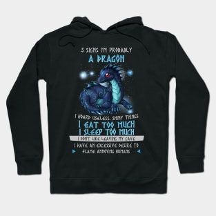 5 Signs I'm Probably A Dragon Hoodie